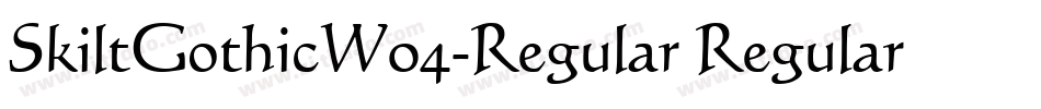 SkiltGothicW04-Regular Regular字体转换 SkiltGothicW04-Regular Regular字体转换